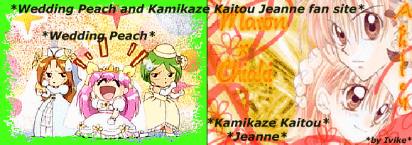 *****Wedding Peach and Kamikaze Kaitou Jeanne*****